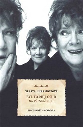 Byl to můj osud. Na přeskáčku II. Byl to můj osud. Na přeskáčku II.