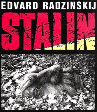 Stalin: zevrubný životopis založený na nových dokumentech z ruských tajných archivů