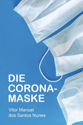 DIE CORONA-MASKE