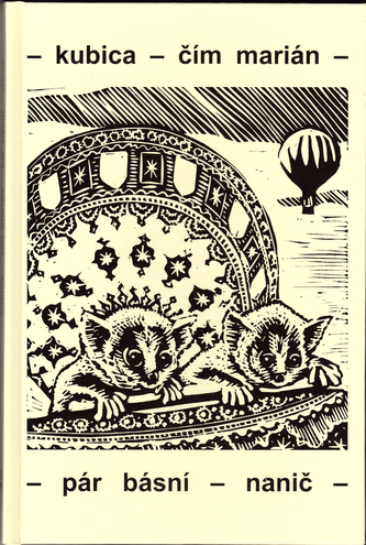Kubica - čím marián - pár básní - nanič