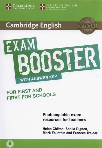 Cambridge English Exam Booster for First and First for Schools with Answer Key with Audio Photocopiable Exam Resources for Teach Cambridge English Exam Booster for First and First for Schools with Answer Key with Audio Photocopiable Exam Resources for Teach