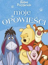 Moje opowieści Disney Kubuś Przyjaciele