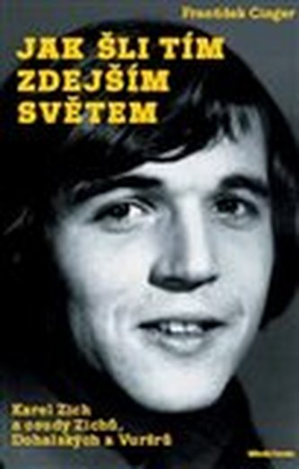 Jak šli tím zdejším světem