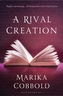 A Rival Creation
