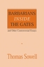 Barbarians inside the Gates and Other Controversial Essays