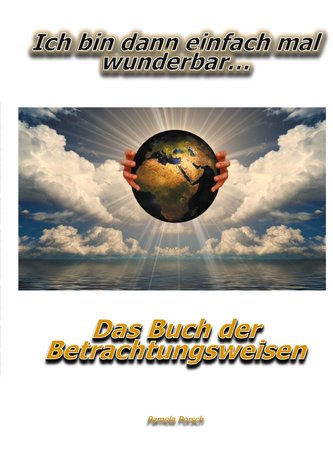 Ich bin dann einfach mal wunderbar