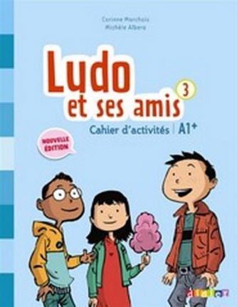 Ludo et ses amis 3 Pracovní sešit
