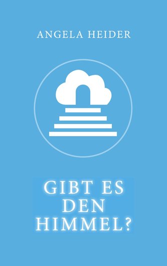 Gibt es den Himmel?