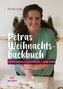 Petras Weihnachtsbackbuch