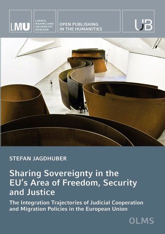 Sharing Sovereignty in the EU's Area of Freedom, Securityand Justice