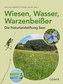 Wiesen, Wasser, Warzenbeißer
