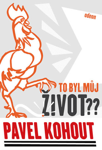 To byl můj život?