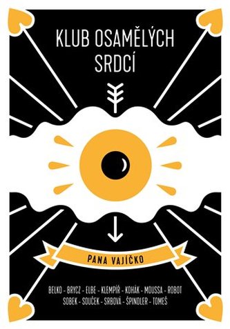 Klub osamělých srdcí pana vajíčko