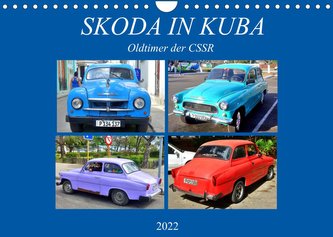 SKODA IN KUBA - Oldtimer der CSSR (Wandkalender 2022 DIN A4 quer)
