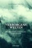 Verborgene Welten