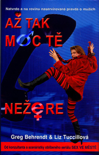 Až tak moc tě nežere Až tak moc tě nežere