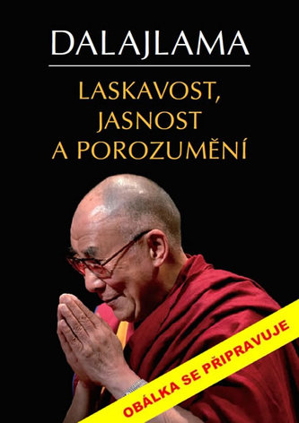 Laskavost, jasnost a porozumění