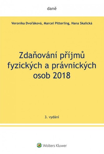 Zdaňování příjmů fyzických a právnických osob 2018 Zdaňování příjmů fyzických a právnických osob 2018