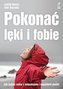 Pokonać lęki i fobie