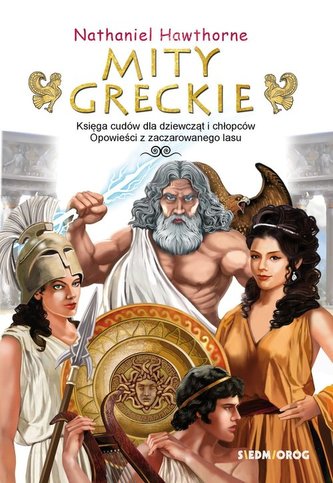 Mity greckie Księga cudów i Opowieści z Zaczarowanego Lasu Mity greckie Księga cudów i Opowieści z Zaczarowanego Lasu