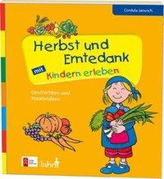 Herbst und Erntedank mit Kindern erleben