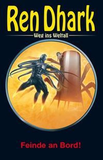 Ren Dhark - Weg ins Weltall 103: Feinde an Bord!