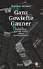 Ganz Gewiefte Gauner