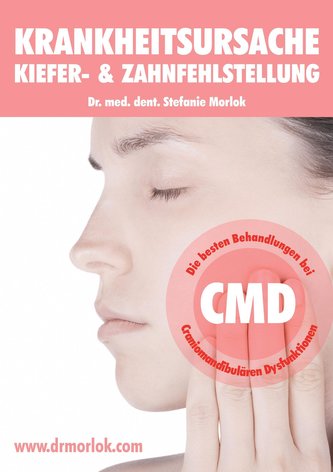 Krankheitsursache Kiefer-  & Zahnfehlstellung