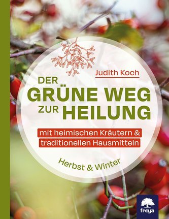 Der grüne Weg zur Heilung