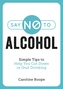 Say No to Alcohol