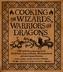 Cooking for Elves, Dwarves and Dragons