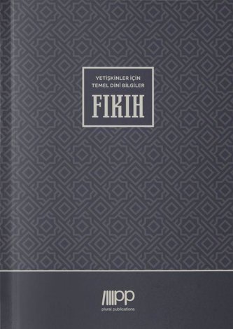 Yetiskinler Için Temel Dini Bilgiler - Fikih