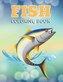 Fish Coloring Book for adults: Stress Relief Coloring Book - Fish Book - Ocean Coloring Book - Fishing Coloring Book