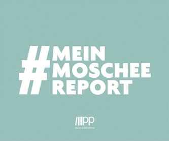 #meinmoscheereport