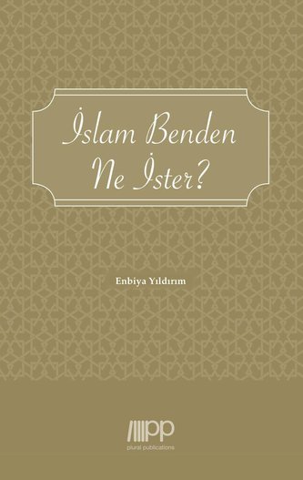 Islam Benden Ne Ister?