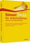 Steuer 2022 für Arbeitnehmer, Beamte und Kapitalanleger