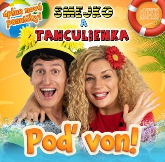 Smejko a Tanculienka: Poď von!