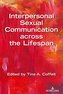Interpersonal Sexual Communication across the Lifespan