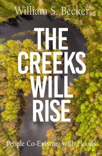 The Creeks Will Rise