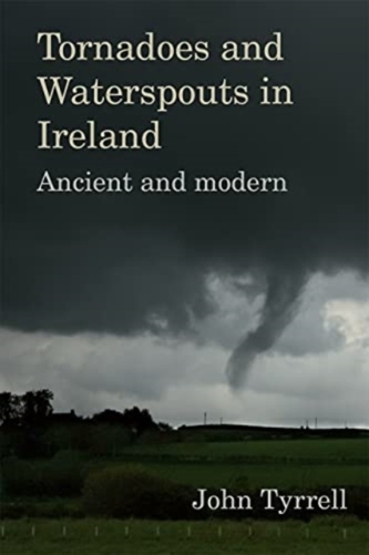 Tornadoes and Waterspouts in Ireland
