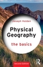 Physical Geography: The Basics