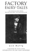 Factory Fairy-tales