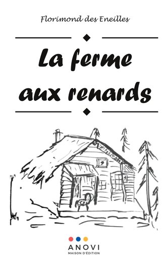 La ferme aux renards