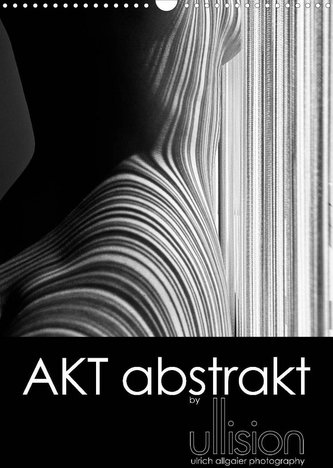 Akt abstrakt (Wandkalender 2022 DIN A3 hoch)