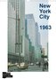 New York City 1963 (Wandkalender 2022 DIN A3 hoch)