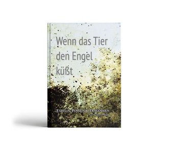 Wenn das Tier den Engel küsst