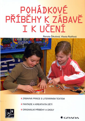 Pohádkové příběhy k zábavě i k učení Pohádkové příběhy k zábavě i k učení