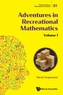 Adventures In Recreational Mathematics - Volume I