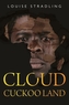 Cloud Cuckoo Land