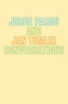 Jorge Pardo & Jan Tumlir: Conversations